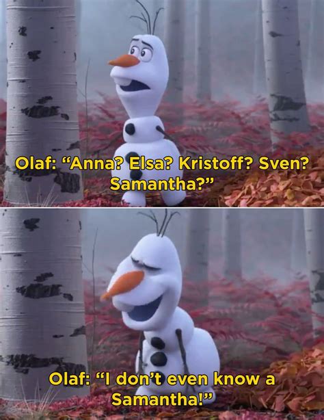 20,178 likes &183; 23,170 talking about this. . Olaf samantha meme